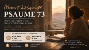 Lire la suite à propos de l’article Psaume 73 : retrouver notre refuge en Dieu