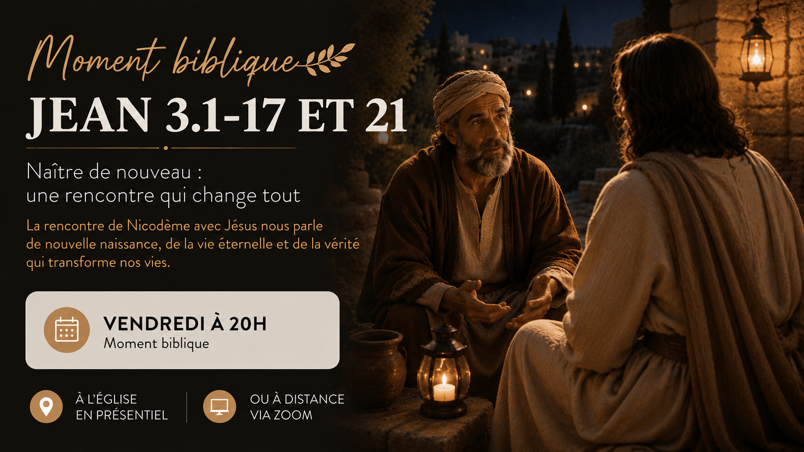 Lire la suite à propos de l’article Moment biblique Jean 3.1 à 17 à 21